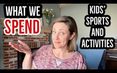 HOUSEHOLD BUDGET WHAT WE SPEND // KIDS’ SPORTS & ACTIVITIES