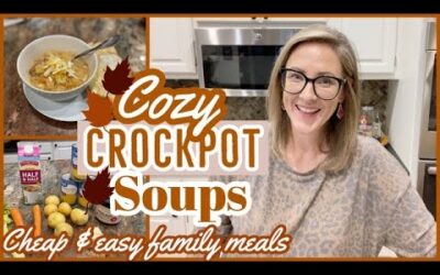 EASY FALL CROCKPOT SOUPS // CHEAP & EASY FAMILY MEALS // MANDY IN THE MAKING