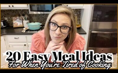 20 MEAL IDEAS FOR WHEN YOU’RE TIRED OF COOKING // QUICK & EASY MEALS