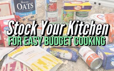 HOW I STOCK MY KITCHEN for EASY FAMILY MEALS // What I buy for BUDGET COOKING