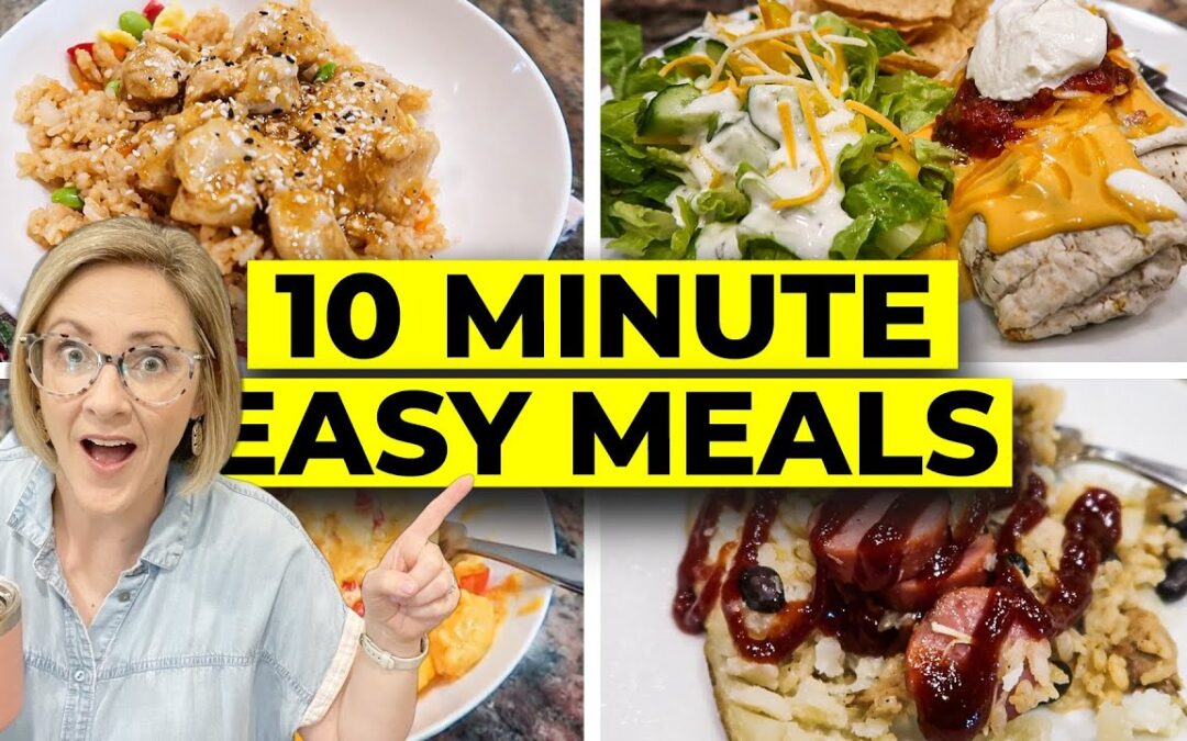 QUICK MEALS that will SAVE YOU MONEY! // SAY NO to the DRIVE THRU // 10 Minute Meals