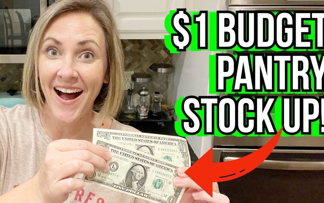 How to Stock Your Pantry with $1 | Prep Your Pantry $1 at a time!