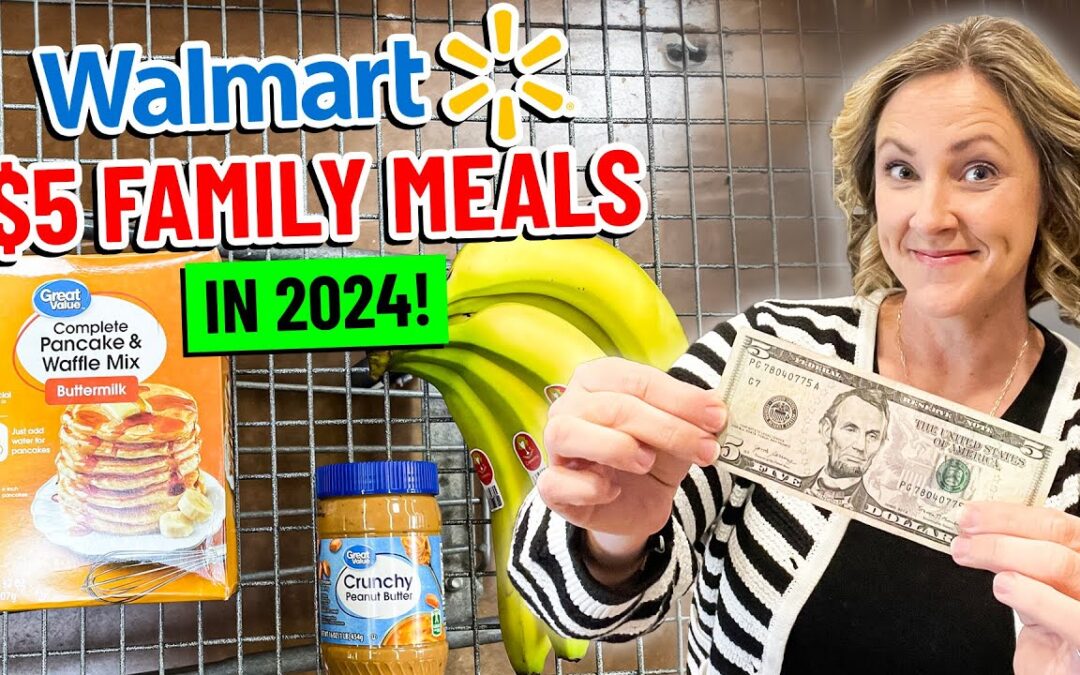 ✨$5 FAMILY MEALS in 2024✨ I found 12 extreme budget meal ideas at Walmart!